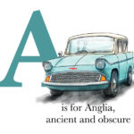 A is for Anglia